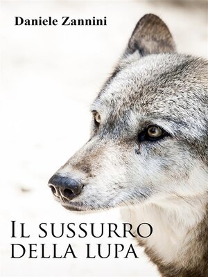 cover image of Il sussurro della lupa